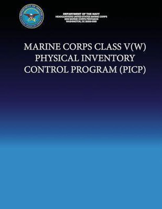 Marine Corps Class V(w) Physical Inventory Control Program (Picp