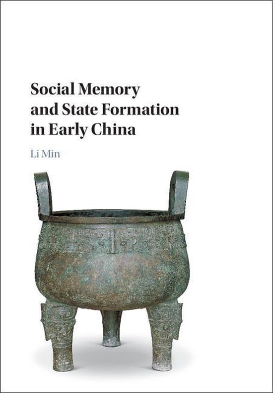 Social Memory and State Formation in Early China - cover
