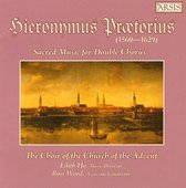 Hieronymus Prætorius: Sacred Music for Double Chorus