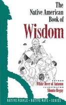 The Native American Book of Wisdom