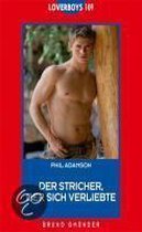 Der Stricher der sich verliebte