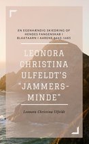 Leonora Christina Ulfeldt's "Jammers-minde" (Illustreret)