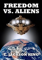 Aliens Series 3 - Freedom Vs. Aliens