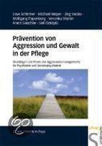 Prävention von Aggression und Gewalt in der Pflege