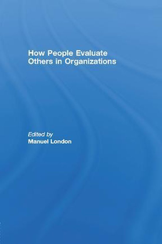 How People Evaluate Others in Organizations - cover