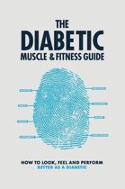 The Diabetic Muscle & Fitness Guide