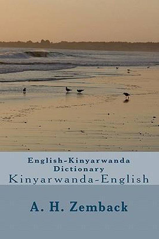 EnglishKinyarwanda Dictionary 9781449527488 A H Zemback Boeken bol