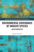 Routledge Research in International Environmental Law - Environmental Governance of Invasive Species