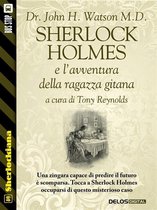Sherlockiana - Sherlock Holmes e l'avventura della ragazza gitana