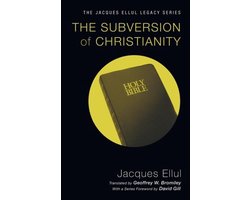 The Subversion of Christianity