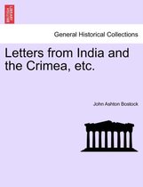 Letters from India and the Crimea, Etc.