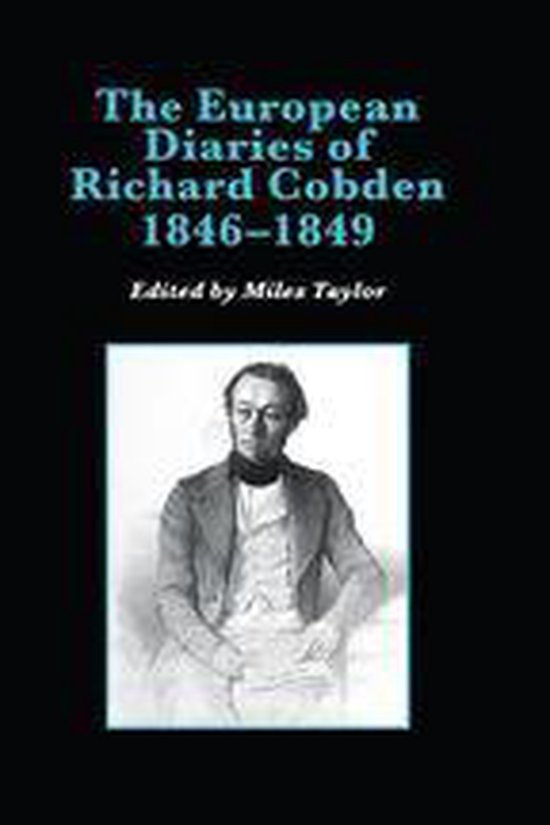 The European Diaries of Richard Cobden, 1846–1849 - cover