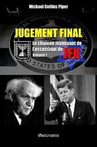 Jugement Final - Le cha�non manquant de l'assassinat de JFK