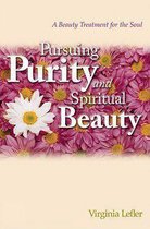 Pursuing Purity and Spiritual Beauty