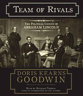Couverture du livre 'Team of Rivals' avec Abraham Lincoln et son cabinet. Texte : Team of Rivals, The Political Genius of Abraham Lincoln, Doris Kearns Goodwin.