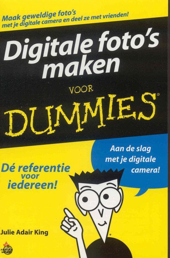 stopverf Incarijk Mompelen Voor Dummies - Digitale foto's maken voor Dummies, J.A. King |  9789043009003 | Boeken | bol.com