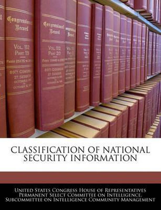 Classification of National Security Information 9781240531141