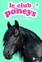Le club des poneys 3 - Le club des poneys - Tome 3