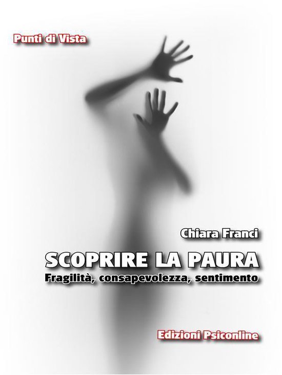 Scoprire la paura. Fragilità, consapevolezza, sentimento - cover
