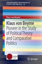 SpringerBriefs on Pioneers in Science and Practice 14 - Klaus von Beyme