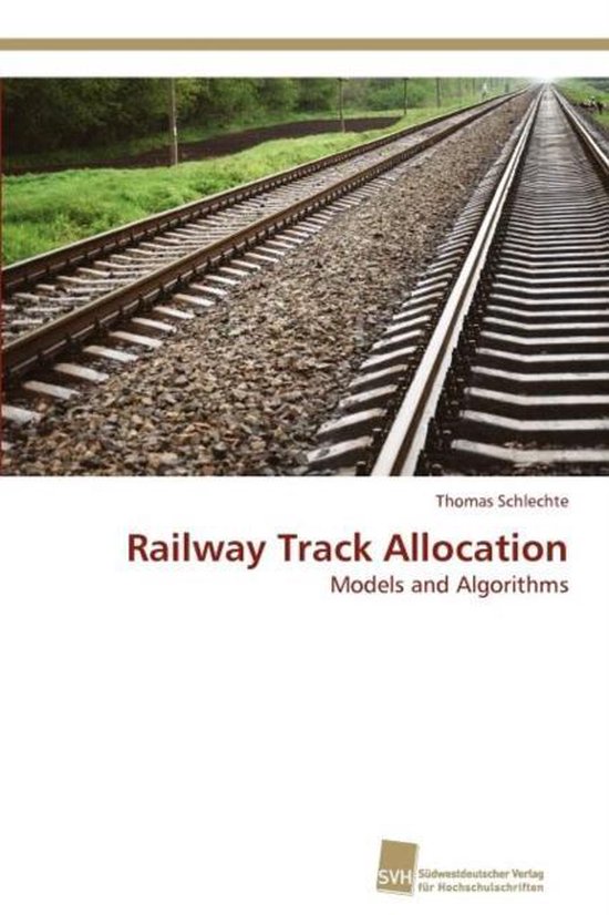 Railway Track Allocation 9783838132228 Schlechte Thomas Boeken bol