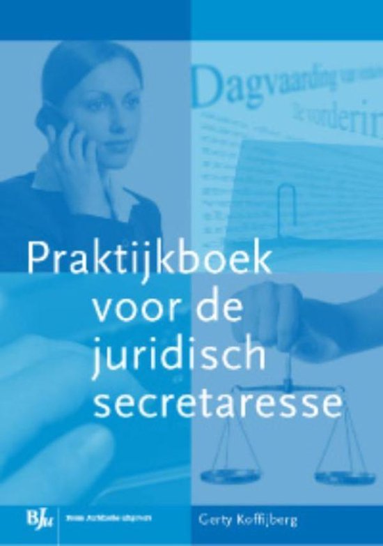 Praktijkboek voor de juridische secretaresse