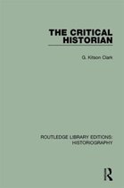 Routledge Library Editions: Historiography-The Critical Historian