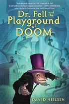 Dr. Fell and the Playground of Doom