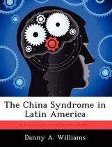 The China Syndrome in Latin America