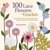 100 Lace Flowers to Crochet