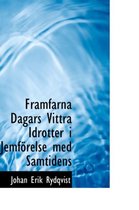 Framfarna Dagars Vittra Idrotter I Jemfaprelse Med Samtidens