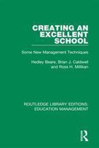 Routledge Library Editions: Education Management - Creating an Excellent School