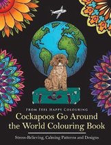 Cockapoos Go Around the World- Cockapoos Go Around the World Colouring Book