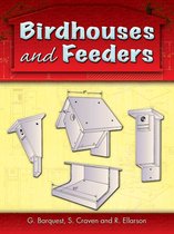 Birdhouses and Feeders