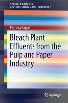 SpringerBriefs in Applied Sciences and Technology - Bleach Plant Effluents from the Pulp and Paper Industry