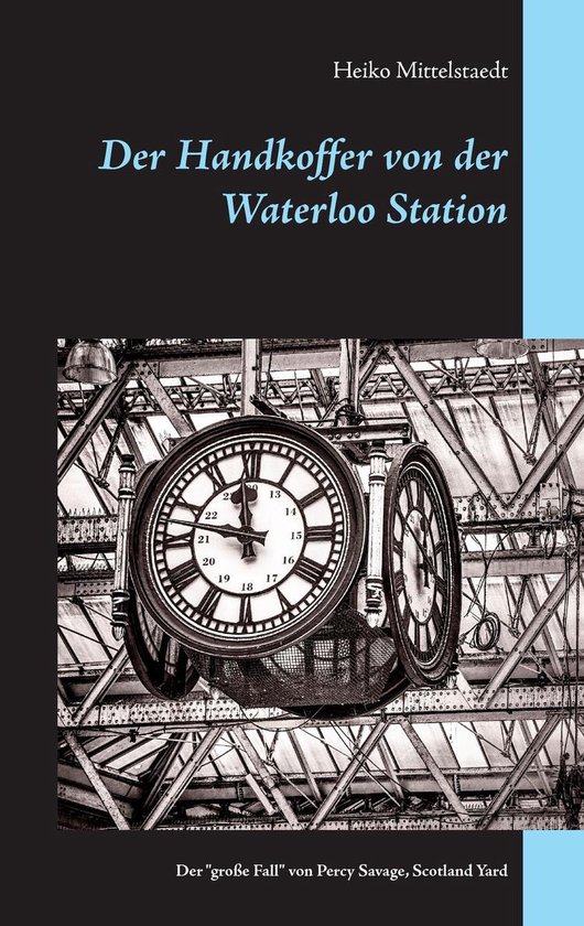 Der Handkoffer von der Waterloo Station - cover