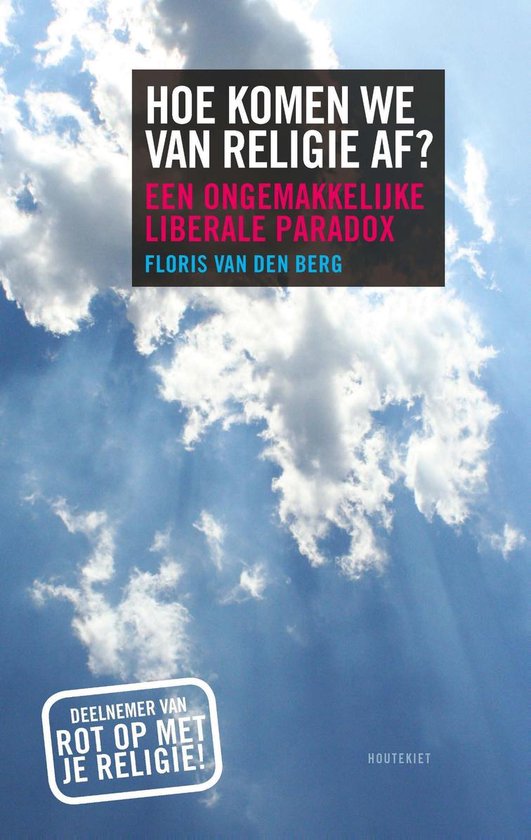 Hoe komen we van religie af? - Floris van den Berg | Warmolth.org