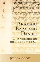 Baylor Handbook on the Hebrew Bible- Aramaic Ezra and Daniel