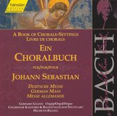 Gerhard Gnann, Gächinger Kantorei Stuttgart, Bach-Collegium Stuttgart, Helmuth Rilling - J.S. Bach: A Book Of Chorale-Settings, Deutsche Messe (CD)