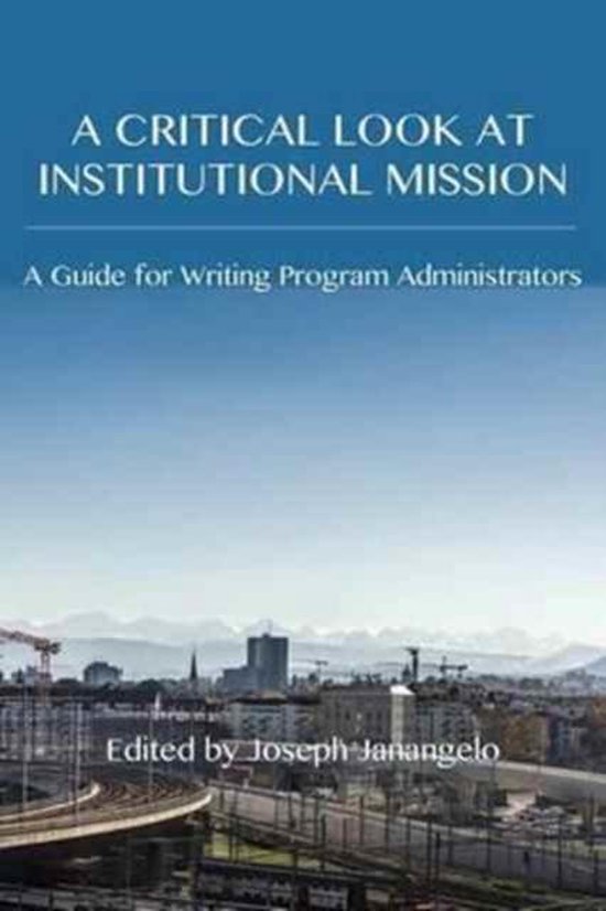 Writing Program Administration-A Critical Look at Institutio ... - cover