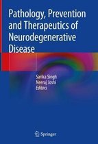 Pathology Prevention and Therapeutics of Neurodegenerative Disease