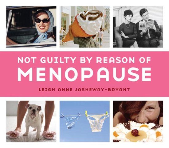 Not Guilty by Reason of Menopause - cover