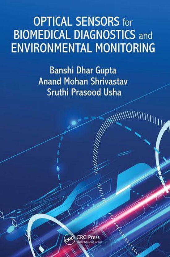 Optical Sensors for Biomedical Diagnostics and Environmental Monitoring (ebook), Anand...