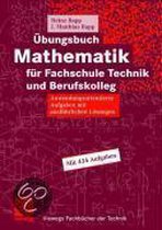 Übungsbuch Mathematik für Fachschule Technik und Berufskolleg