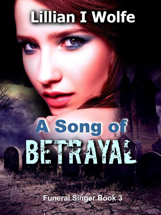 Funeral Singer 3 A Song of Betrayal (ebook), Lillian I Wolfe 9781386998686 Boeken bol
