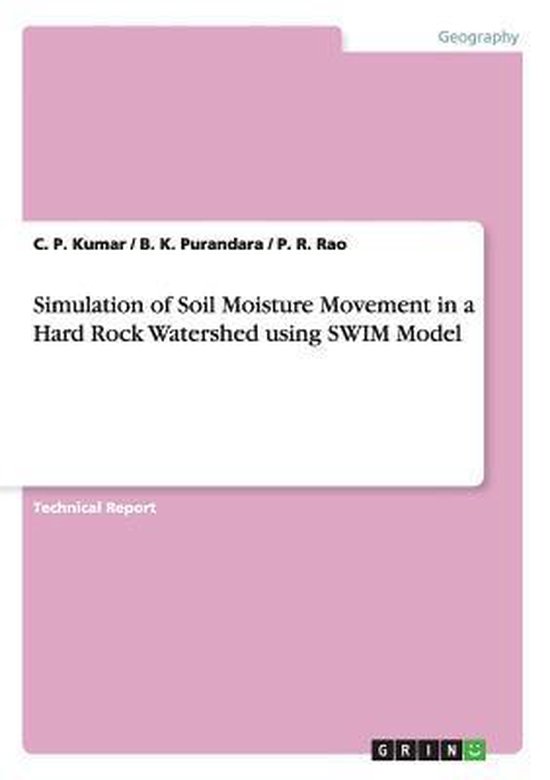 Simulation of Soil Moisture Movement in a Hard Rock Watershed Using Swim Model
