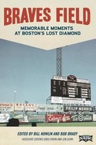 SABR Digital Library 29 - Braves Field: Memorable Moments at Boston's Lost Diamond