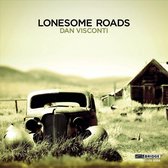 Lonesome Roads: Music of Dan Visconti