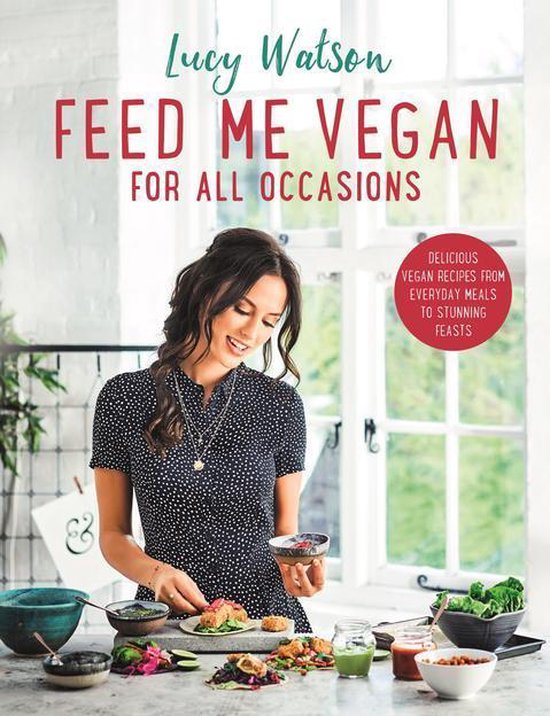 Feed Me Vegan: For All Occasions - cover