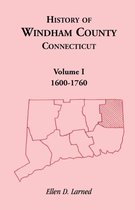 History of Windham County, CT- History of Windham County, Connecticut, Volume 1